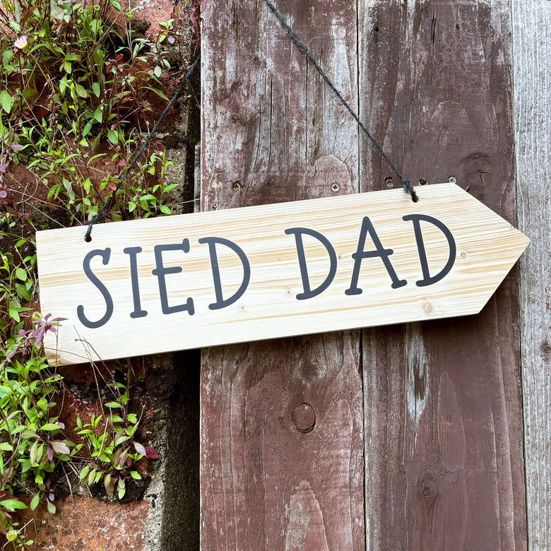 Sied Dad wooden arrow sign