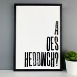 Mono typographic print featuring the Welsh words A oes heddwch