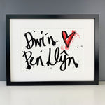 Limited edition framed art featuring the Welsh words 'Dwi'n caru Pen Llŷn