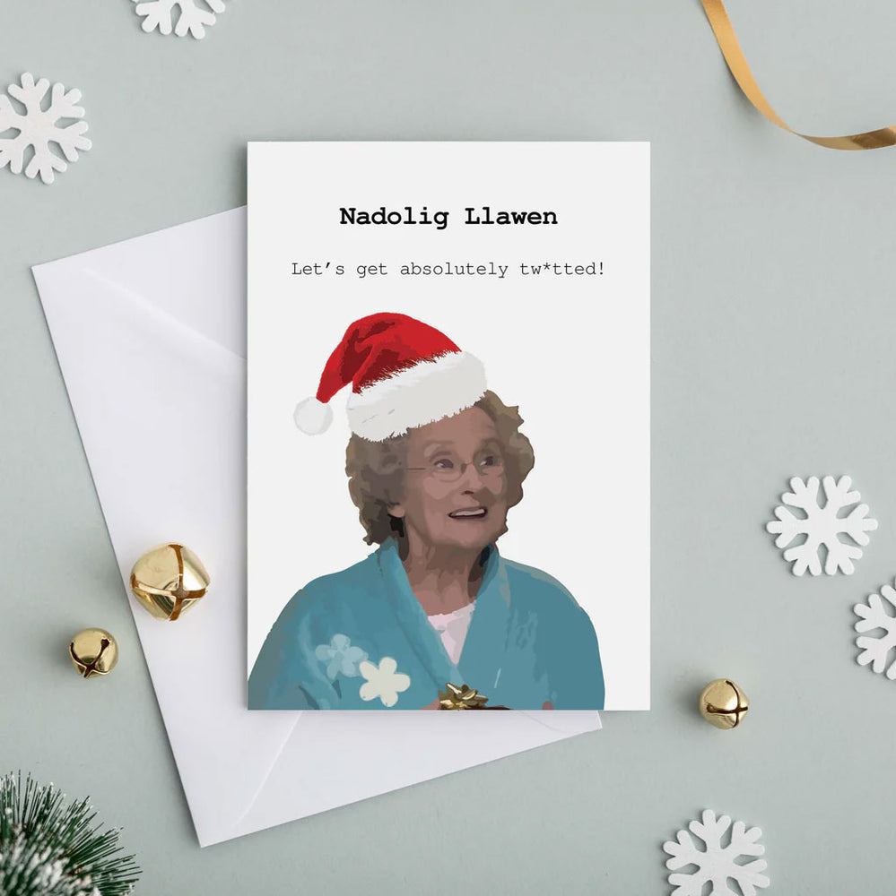 Welsh Gavin & Stacey Christmas card by Draenog featuring Doris and the wrods 'let's get absolutely twatted'
